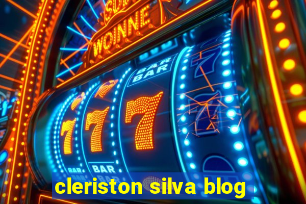 cleriston silva blog